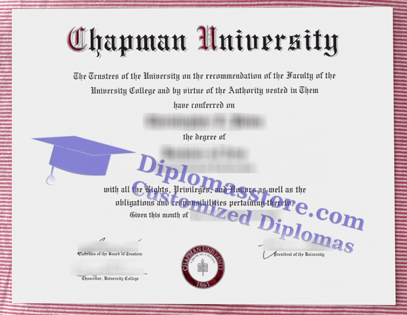 Chapman University diploma, Chapman University certificate,